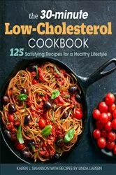 Book cover of The 30-Minute Low Cholesterol Cookbook by Unknown