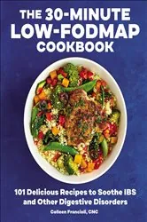 Book cover of The 30-Minute Low-FODMAP Cookbook by Colleen Francioli