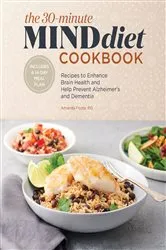 Book cover of The 30-Minute MIND Diet Cookbook by Unknown