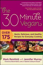 Book cover of The 30-Minute Vegan by Mark Reinfeld