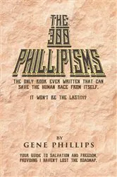 Book cover of The 300 Phillipisms by Gene Phillips
