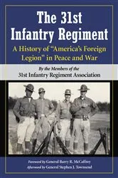 Book cover of The 31st Infantry Regiment by The Members of the 31st Infantry Regiment Association