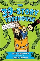 Book cover of The 39-Story Treehouse by Andy Griffiths