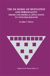 Book cover of The 3M Model of Motivation and Personality by John C. Mowen