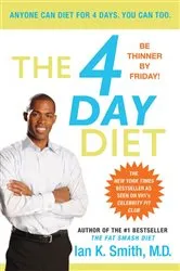 Book cover of The 4 Day Diet by Smith, Ian K., M.D.