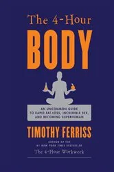 Book cover of The 4-Hour Body by Timothy Ferriss