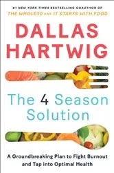 Book cover of The 4 Season Solution by Dallas Hartwig