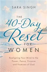 Book cover of The 40-Day Reset for Women by Sara Singh