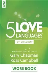 Book cover of The 5 Love Languages of Children Workbook by Gary Chapman