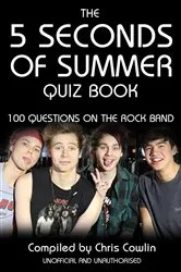 Book cover of The 5 Seconds of Summer Quiz Book by Chris Cowlin