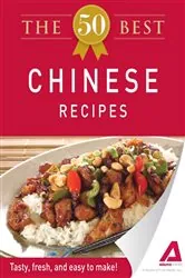 Book cover of The 50 Best Chinese Recipes by Adams Media