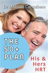 Book cover of The 50+ Plan by Malcolm Carruthers