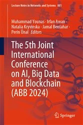 Book cover of The 5th Joint International Conference on AI, Big Data and Blockchain (ABB 2024) by Muhammad Younas