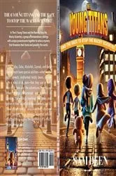 Book cover of The 6 Young Titans And the Race to Stop the Wacky Scientist by Unknown