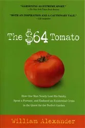 Book cover of The $64 Tomato by William Alexander
