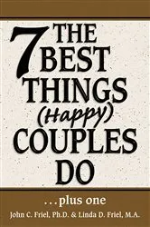 Book cover of The 7 Best Things Happy Couples Do...plus one by John Friel