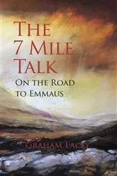 Book cover of The 7-Mile Talk by Graham Lacey