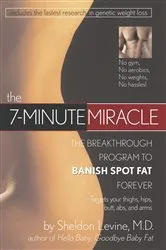 Book cover of The 7-Minute Miracle by Sheldon Levine