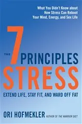 Book cover of The 7 Principles of Stress by Ori Hofmekler