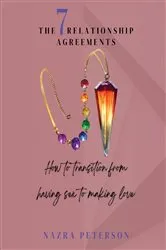 Book cover of The 7 Relationship Agreements by Nazra Peterson