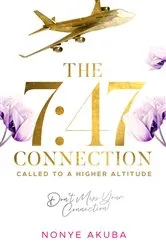 Book cover of The 7:47 Connection by Nonye Akuba