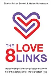 Book cover of The 8 Love Links by Shahn Baker Sorekli