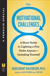 Book cover of The 8 Motivational Challenges by Heidi Grant Halvorson