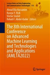 Book cover of The 8th International Conference on Advanced Machine Learning and Technologies and Applications (AMLTA2022) by Aboul Ella Hassanien