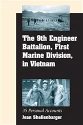 Book cover of The 9th Engineer Battalion, First Marine Division, in Vietnam by Jean Shellenbarger