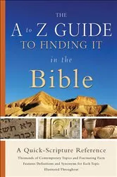 Book cover of The A to Z Guide to Finding It in the Bible by Baker Publishing Group