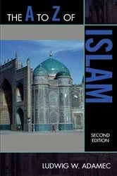 Book cover of The A to Z of Islam (2nd ed.) by Ludwig W. Adamec