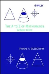 Book cover of The A to Z of Mathematics by Thomas H. Sidebotham