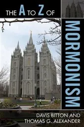 Book cover of The A to Z of Mormonism by Davis Bitton