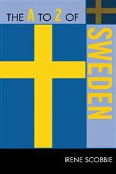 Book cover of The A to Z of Sweden by Irene Scobbie