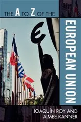 Book cover of The A to Z of the European Union by Joaquín Roy