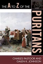 Book cover of The A to Z of the Puritans by Charles Pastoor