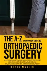 Book cover of The A-Z companion guide to orthopaedic surgery by Unknown