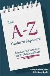 Book cover of The A-Z Guide to Exposure by Dawn Huebner