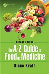 Book cover of The A-Z Guide to Food as Medicine, Second Edition (2nd ed.) by Diane Kraft