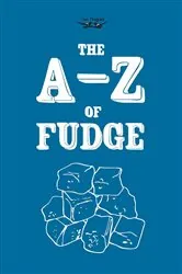 Book cover of The A-Z of Fudge by Anon