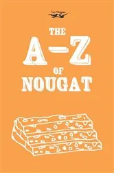 Book cover of The A-Z of Nougat by Anon