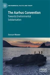 Book cover of The Aarhus Convention by Duncan Weaver