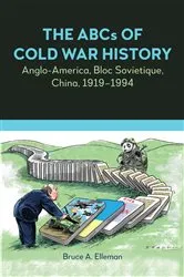 Book cover of The ABCs of Cold War History by Bruce A. Elleman