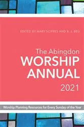 Book cover of The Abingdon Worship Annual 2021 by Mary Scifres