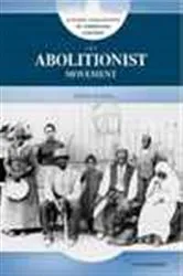 Book cover of The Abolitionist Movement by Tim McNeese