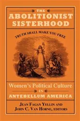 Book cover of The Abolitionist Sisterhood by Jean Fagan Yellin