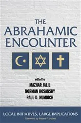 Book cover of The Abrahamic Encounter by Mazhar Jalil