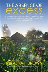 Book cover of The Absence of Excess by Watson, Natasha , Brown