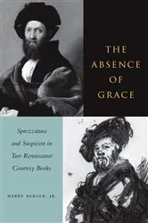 Book cover of The Absence of Grace by Harry Berger