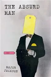 Book cover of The Absurd Man: Poems by Major Jackson